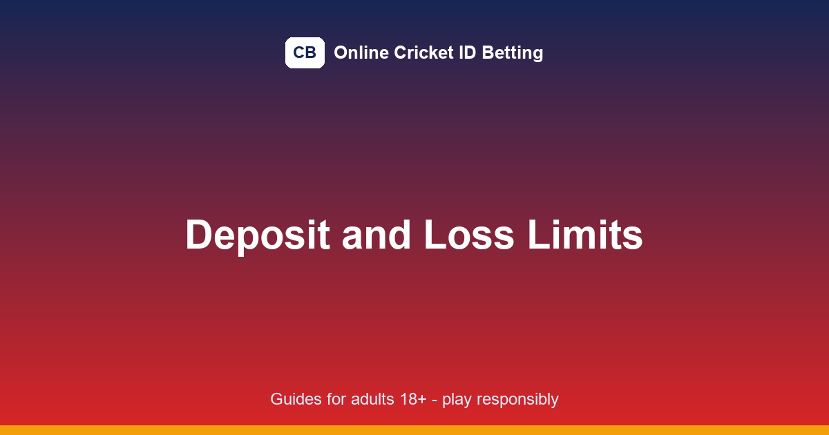deposit and loss limits featured image